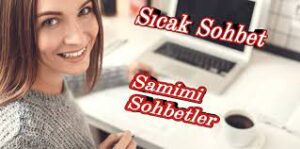 Sıcak Sohbet Odaları