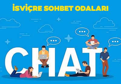 İsviçre Chat Kanalı İsviçre Sohbet