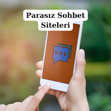 Parasız Sohbet Siteleri